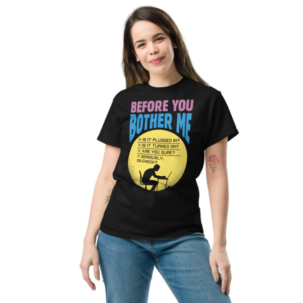 Unisex classic t-shirt - "Before you Bother Me" - Image 4